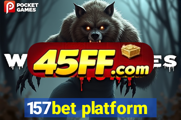 157bet platform